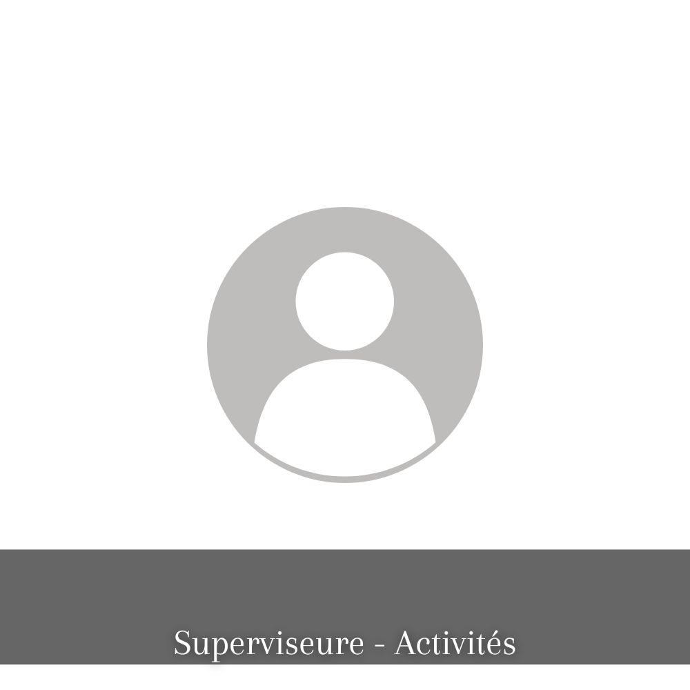 Superviseure activités BPÂSF Superviseure activités BPÂSF