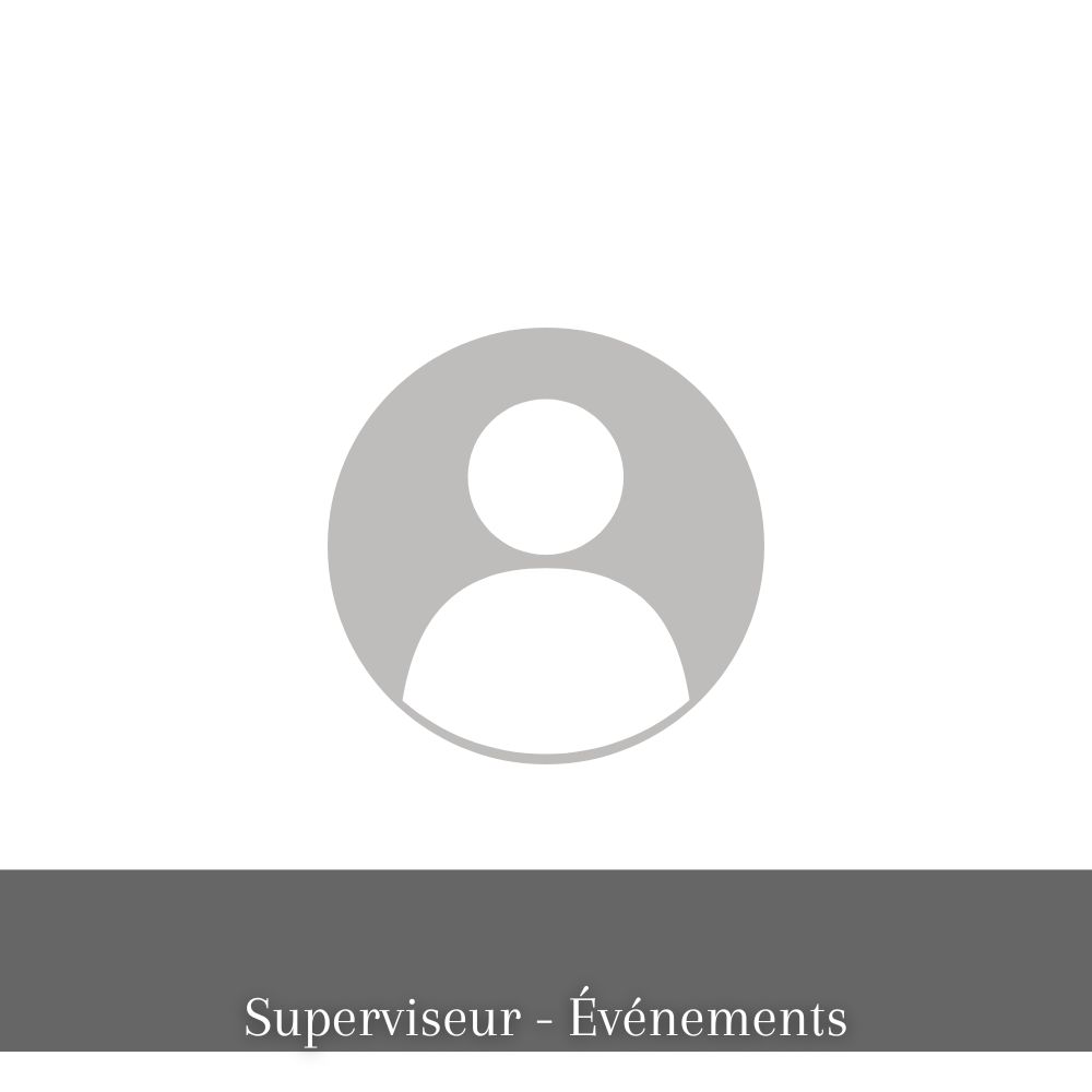 Superviseure événements BPÂSF Superviseure événements BPÂSF
